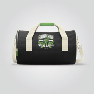 Grind Now Shine Later Sports Bag